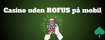 De Bedste Casinoer Uden ROFUS