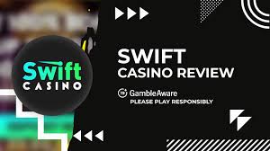 Swift Casino 2026 – Registrering 851527816