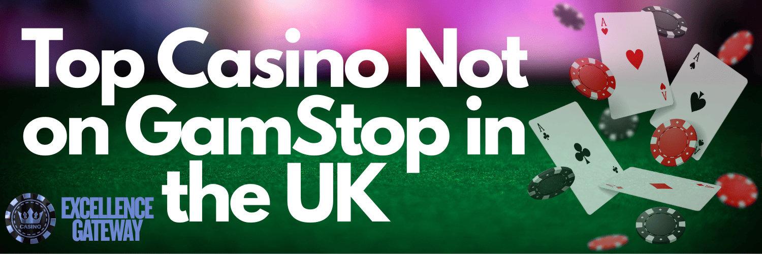 Casinos Non on Gamstop Explore Your Gaming Options