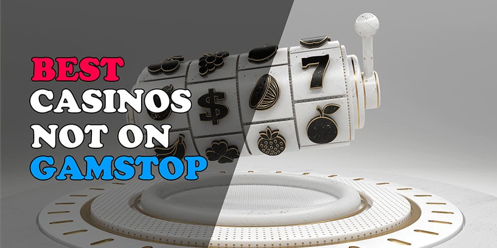 Top Online Casinos not on GamStop for UK Players Top Online Casinos not on GamStop for UK Players